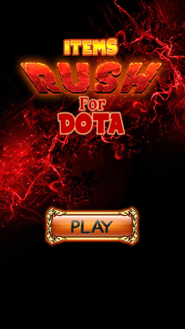 Items Rush for Dota